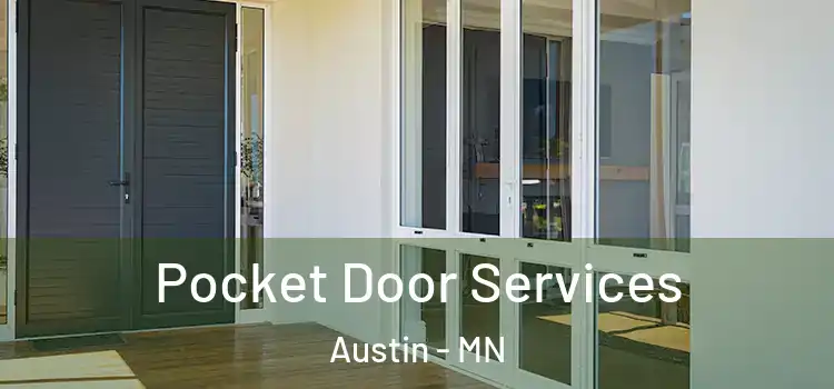 Pocket Door Services Austin - MN